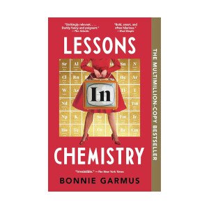 Lessons in Chemistry by Bonnie Garmus